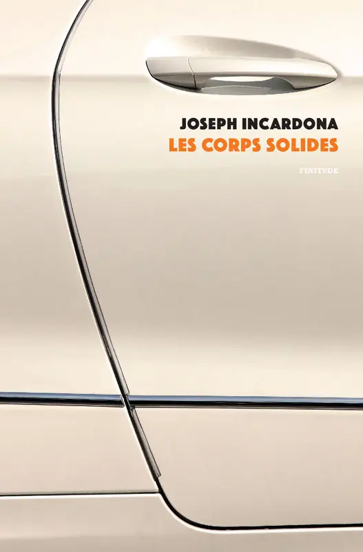 Lire la suite à propos de l’article Les corps solides, Joseph Incardona