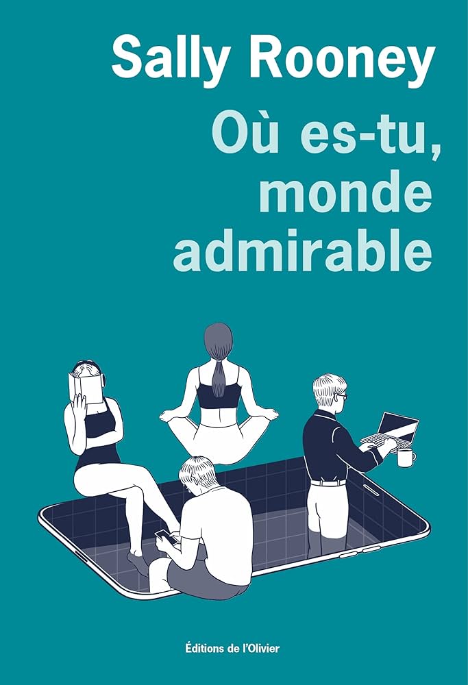 Lire la suite à propos de l’article Où es-tu, monde admirable ? Sally Rooney