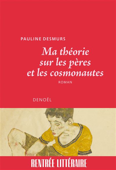 Lire la suite à propos de l’article Ma Théorie sur les pères et les cosmonautes, Pauline Desmurs