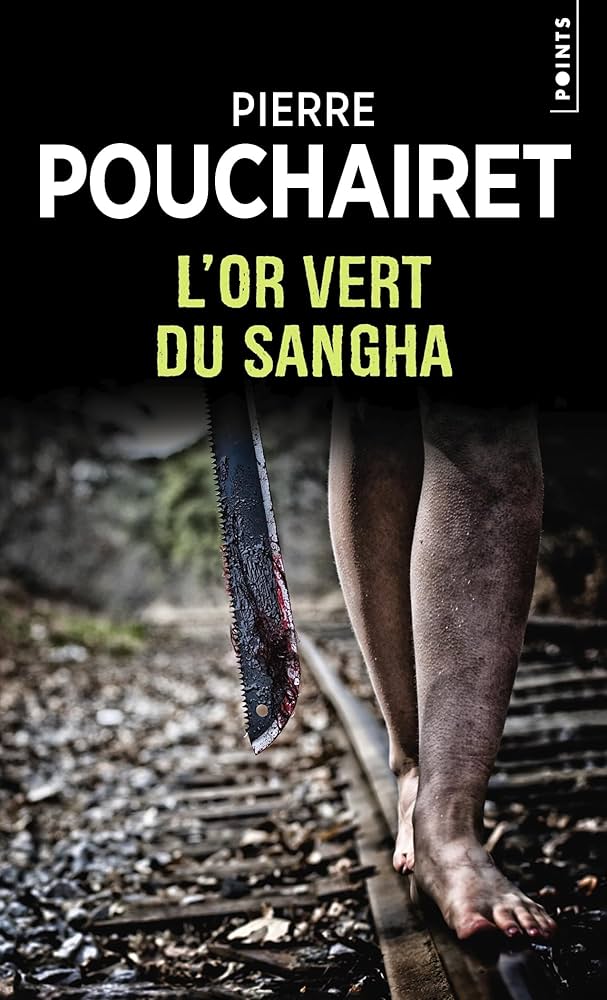 Lire la suite à propos de l’article L&rsquo;or vert du Sangha, Pierre Pouchairet