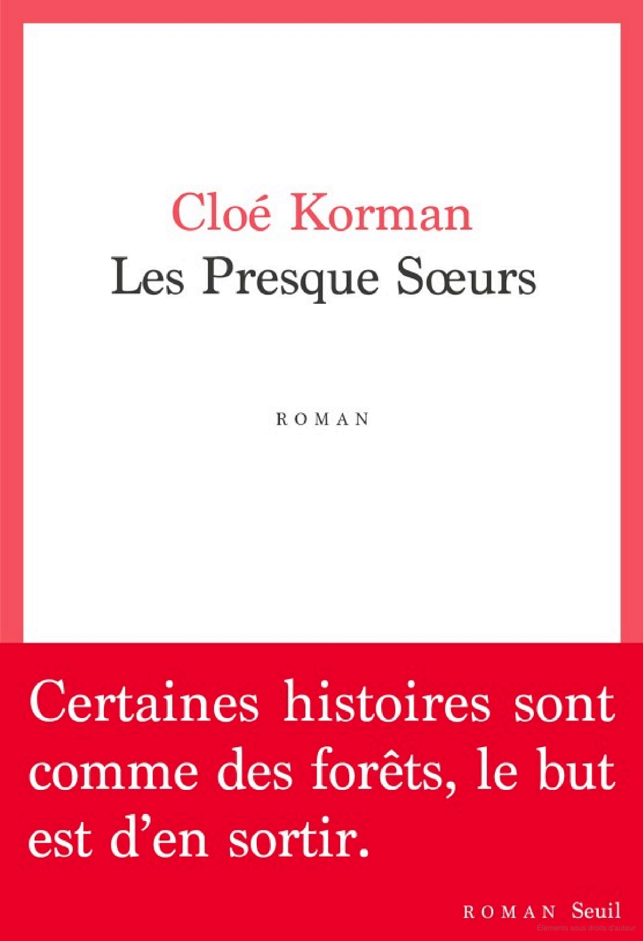 Lire la suite à propos de l’article Les Presque sœurs, Cloé Korman
