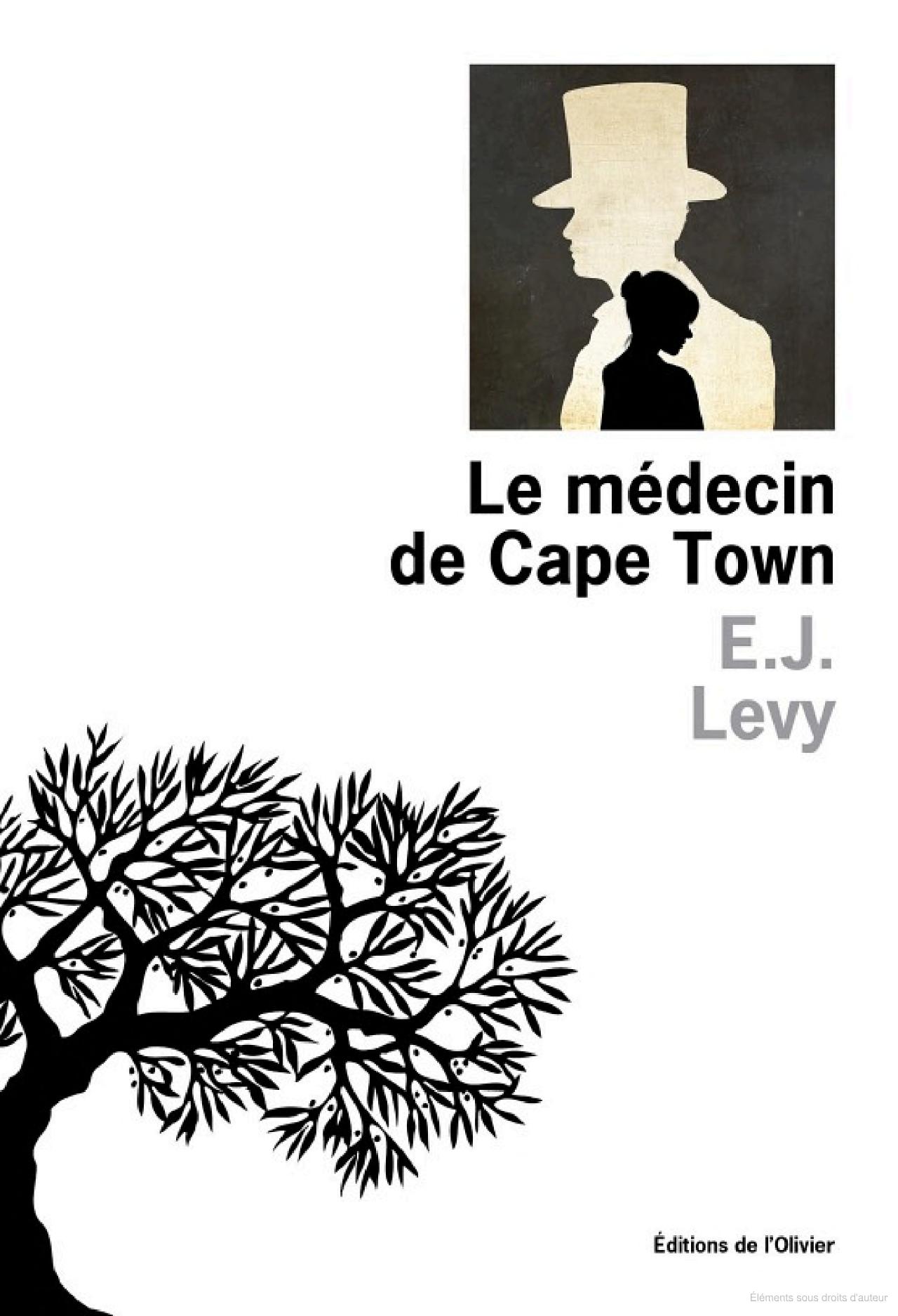 Lire la suite à propos de l’article Le médecin de Cape Town, E.J. Levy