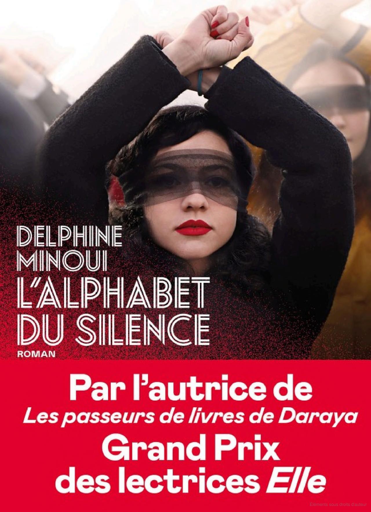 Lire la suite à propos de l’article L&rsquo;Alphabet du silence, Delphine Minoui