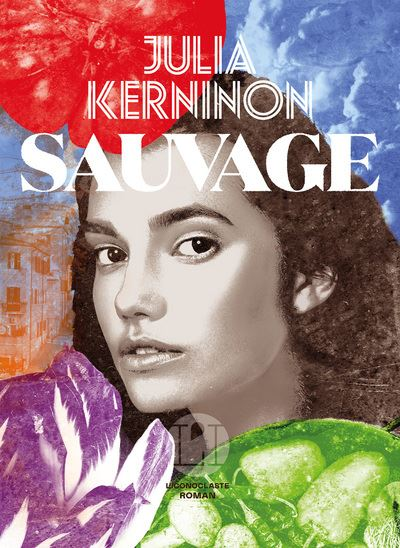 Lire la suite à propos de l’article Sauvage, Julia Kerninon