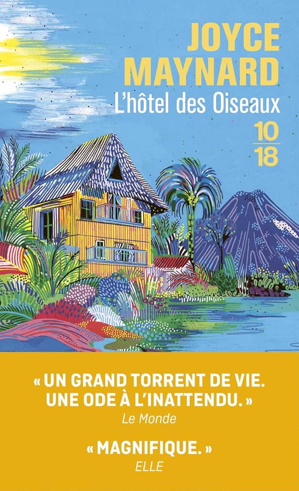 Lire la suite à propos de l’article L&rsquo;hôtel des oiseaux, Joyce Maynard