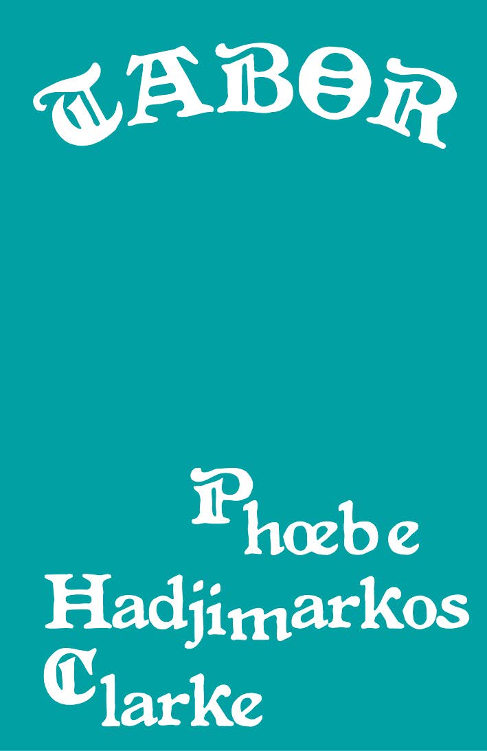 Lire la suite à propos de l’article Tabor, Phœbe Hadjimarkos Clarke