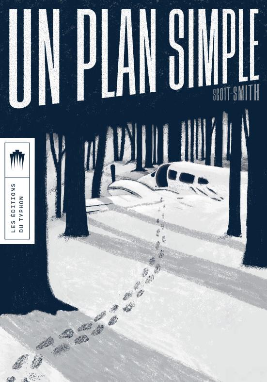 Lire la suite à propos de l’article Un plan simple, Scott Smith