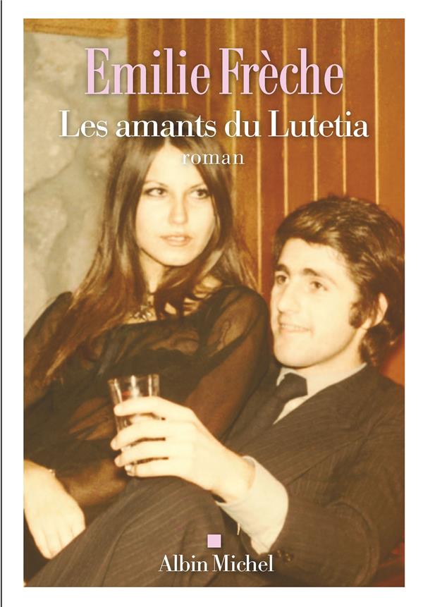 Lire la suite à propos de l’article Les Amants du Lutetia, Emilie Frèche