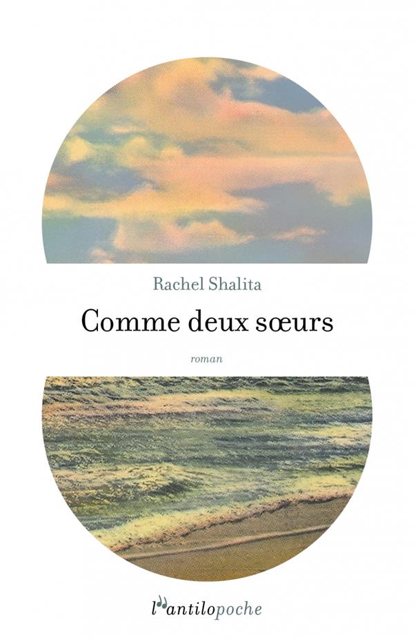 Lire la suite à propos de l’article Comme deux sœurs, Rachel Shalita