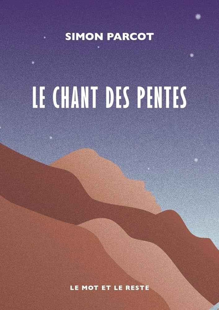 Lire la suite à propos de l’article Le chant des pentes, Simon Parcot