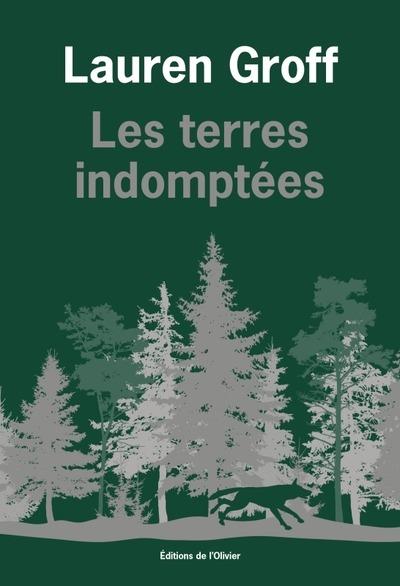 Lire la suite à propos de l’article Les terres indomptées, Lauren Groff
