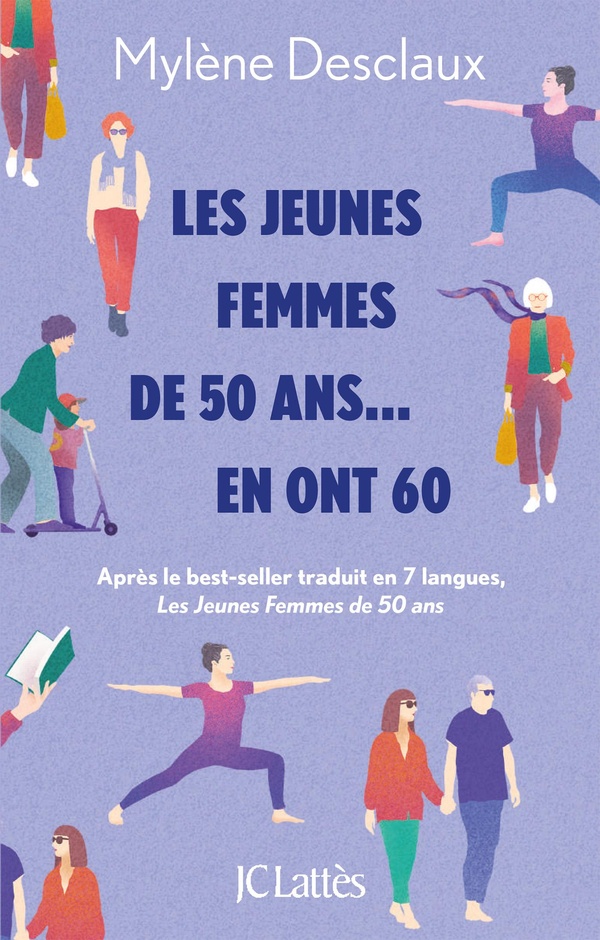Lire la suite à propos de l’article Les jeunes femmes de 50 ans, Mylène Desclaux