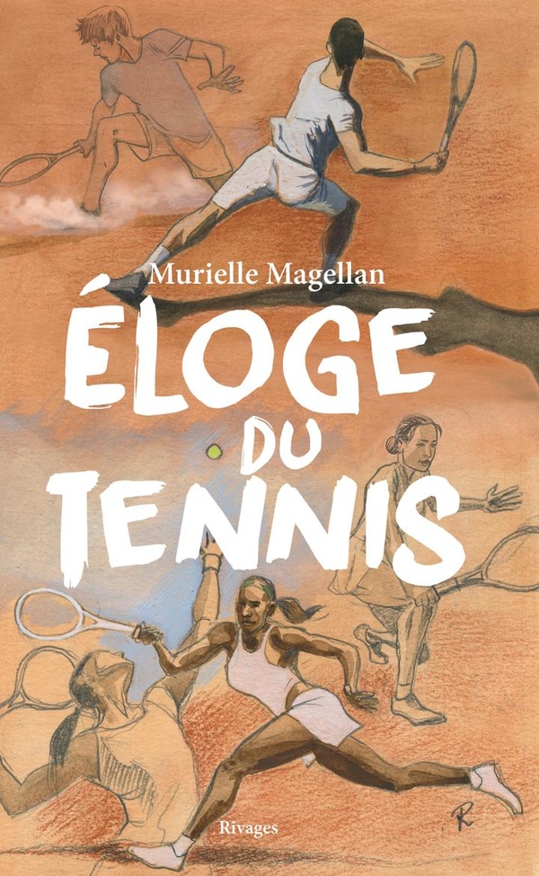 Lire la suite à propos de l’article Eloge du tennis, Murielle Magellan