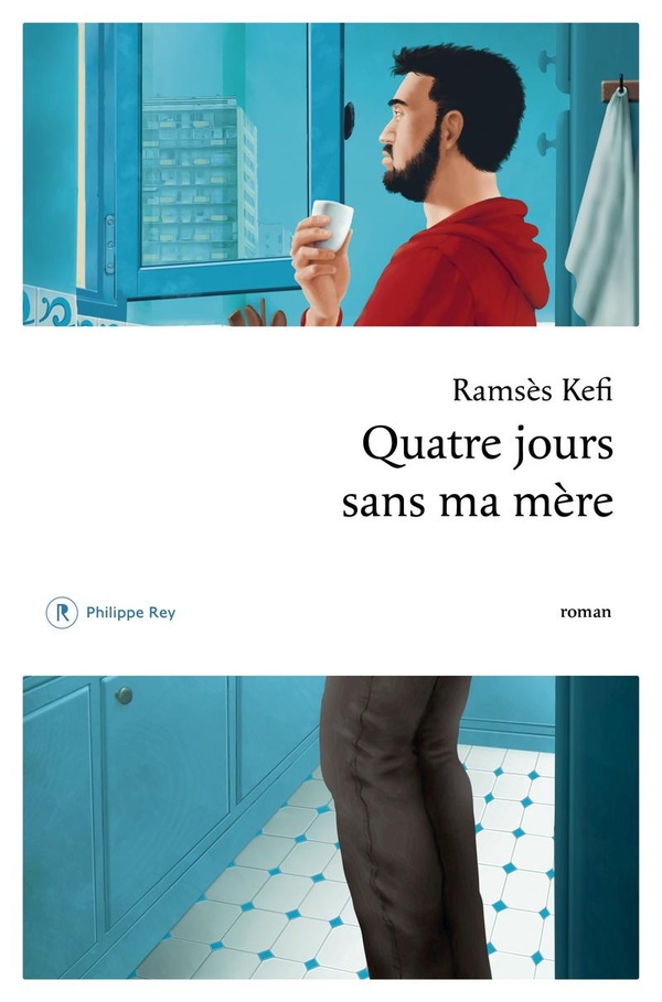 Lire la suite à propos de l’article Quatre jours sans ma mère, Ramsès Kefi