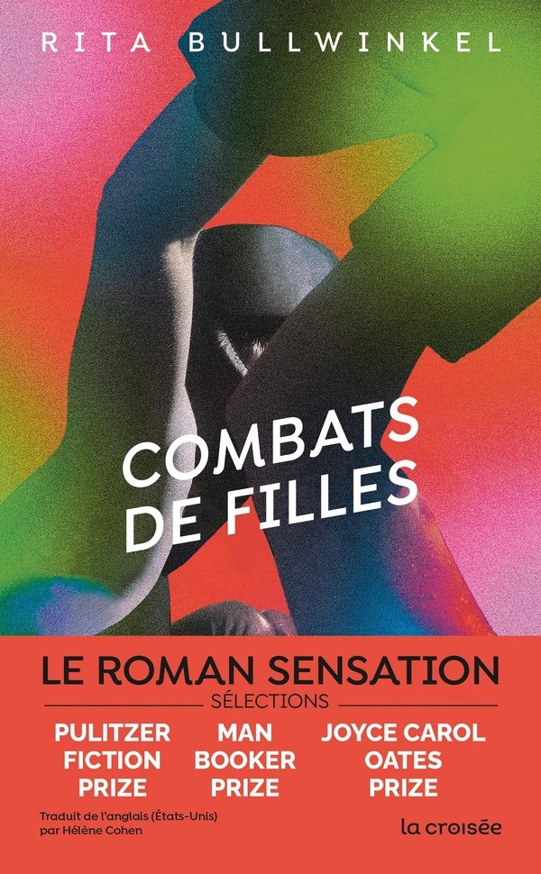Lire la suite à propos de l’article Combats de filles, Rita Bullwinkel