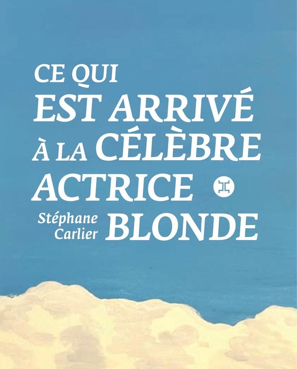 Lire la suite à propos de l’article Ce qui est arrivé à la célèbre actrice blonde, Stéphane Carlier