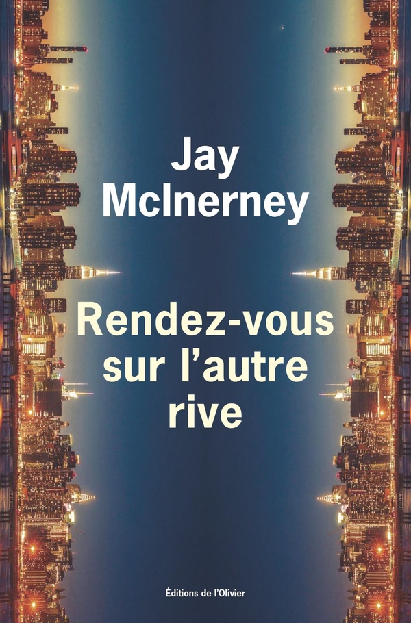 Lire la suite à propos de l’article Rendez vous sur l&rsquo;autre rive, Jay Mc Inerney