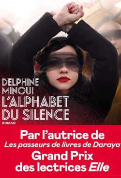 L'Alphabet du silence, Delphine Minoui