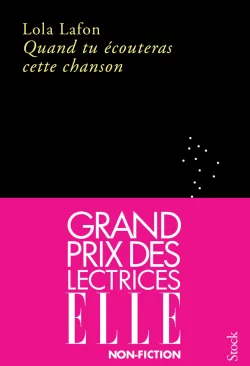 Quand tu écouteras cette chanson, Lola Lafon