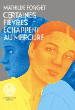 certaines fievres mathilde forget