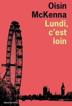 lundi, c'est loin oisin mckenna